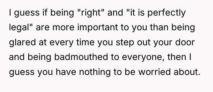 I guess if being "right" and "it is perfectly legal"...