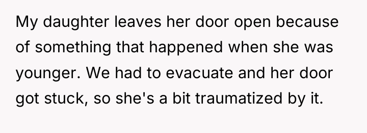 My daughter leaves her door open because of something that...