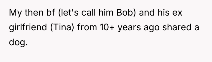 My then bf (let's call him Bob) and his ex...