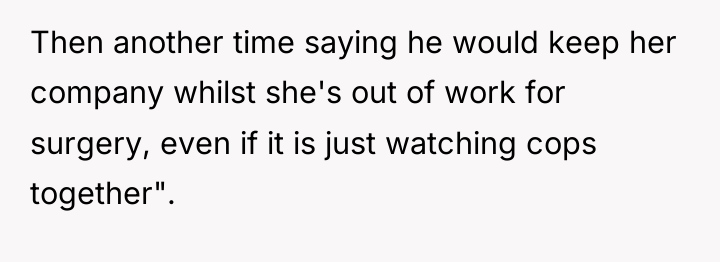 Then another time saying he would keep her company whilst...