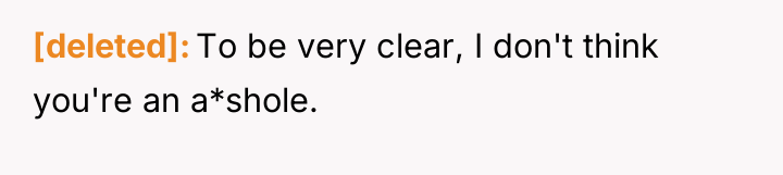[deleted] To be very clear, I don't think you're an...