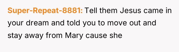 Super-Repeat-8881 Tell them Jesus came in your dream and told...