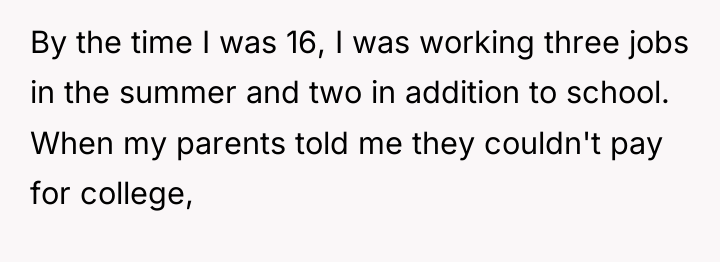 By the time I was 16, I was working three...