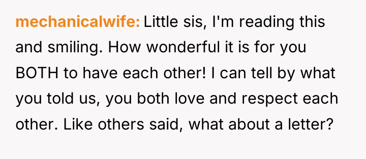 mechanicalwife Little sis, I'm reading this and smiling. How wonderful...