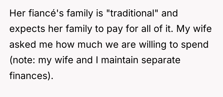 Her fiancé's family is "traditional" and expects her family to...