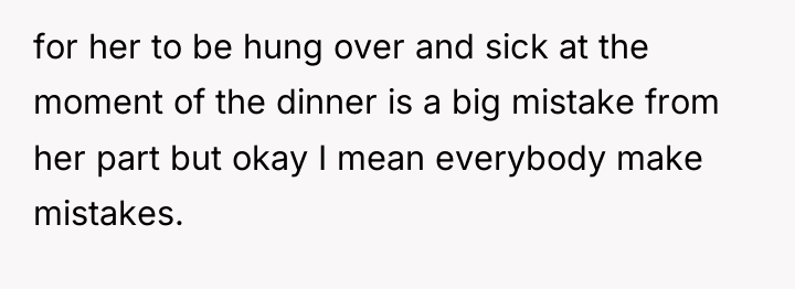 for her to be hung over and sick at the...