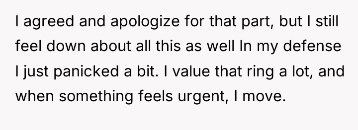 I agreed and apologize for that part, but I still...