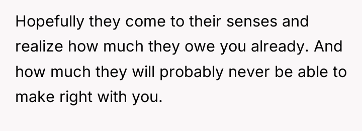 Hopefully they come to their senses and realize how much...