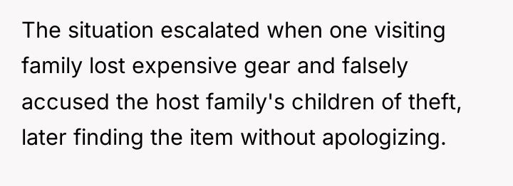 The situation escalated when one visiting family lost expensive gear...