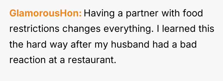 GlamorousHon Having a partner with food restrictions changes everything. I...