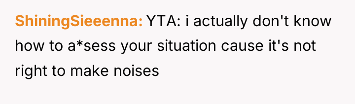 ShiningSieeenna YTA: i actually don't know how to a*sess your...