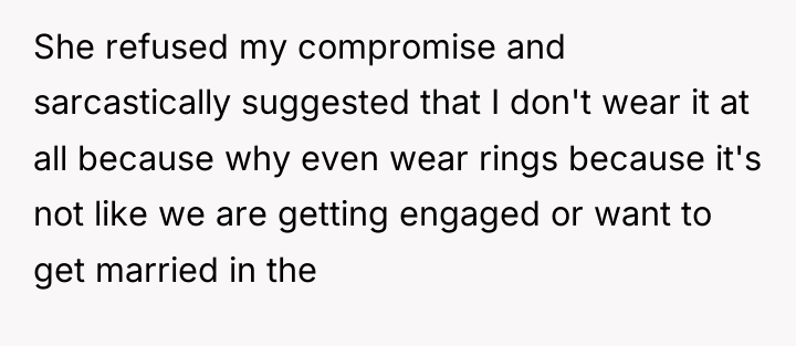 She refused my compromise and sarcastically suggested that I don't...