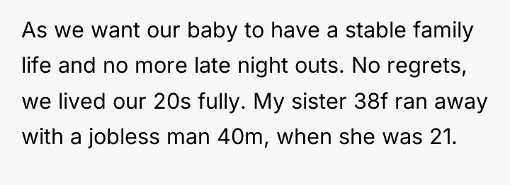 As we want our baby to have a stable family...