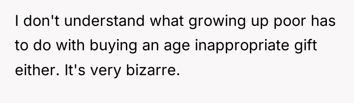 I don't understand what growing up poor has to do...