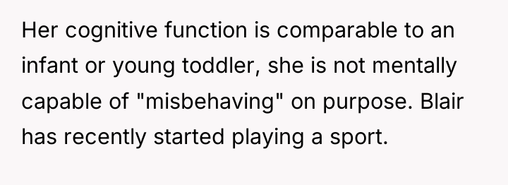 Her cognitive function is comparable to an infant or young...