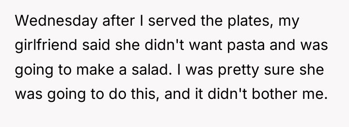 Wednesday after I served the plates, my girlfriend said she...