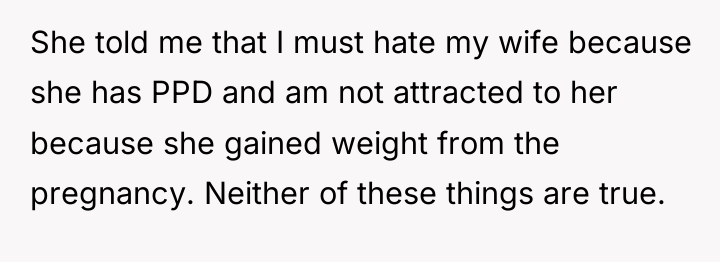 She told me that I must hate my wife because...