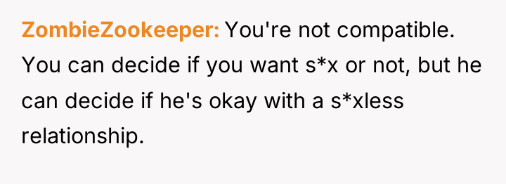 ZombieZookeeper You're not compatible. You can decide if you want...
