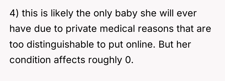 4) this is likely the only baby she will ever...