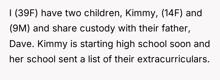 I (39F) have two children, Kimmy, (14F) and (9M) and...