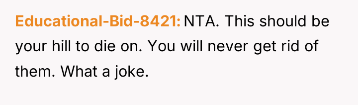 Educational-Bid-8421 NTA. This should be your hill to die on....