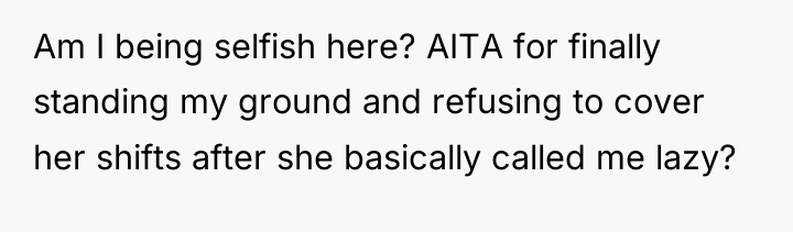 Am I being selfish here? AITA for finally standing my...