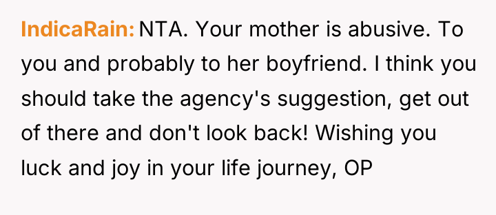 IndicaRain NTA. Your mother is abusive. To you and probably...