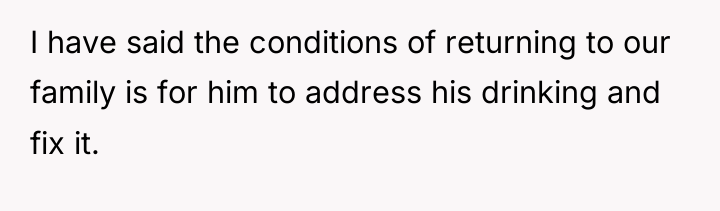 I have said the conditions of returning to our family...