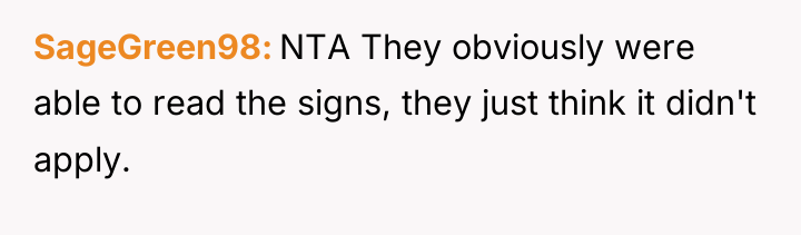SageGreen98 NTA They obviously were able to read the signs,...