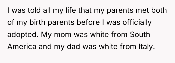I was told all my life that my parents met...