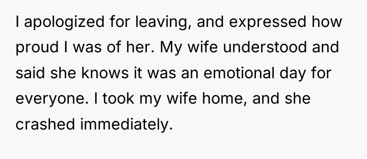 I apologized for leaving, and expressed how proud I was...