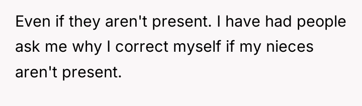 Even if they aren't present. I have had people ask...