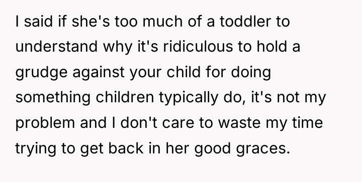 I said if she's too much of a toddler to...
