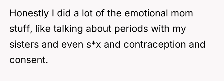 Honestly I did a lot of the emotional mom stuff,...