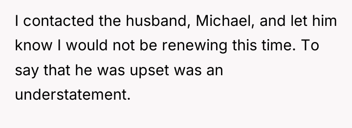 I contacted the husband, Michael, and let him know I...