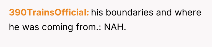 390TrainsOfficial his boundaries and where he was coming from.: NAH.