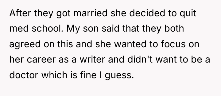 After they got married she decided to quit med school....