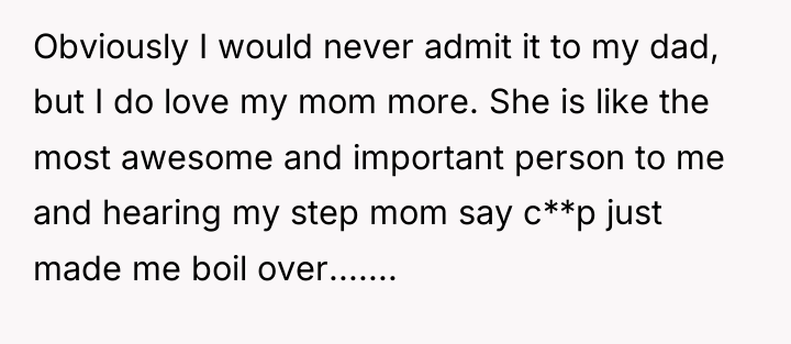 Obviously I would never admit it to my dad, but...