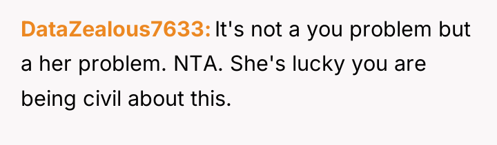 DataZealous7633 It's not a you problem but a her problem....