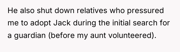 He also shut down relatives who pressured me to adopt...