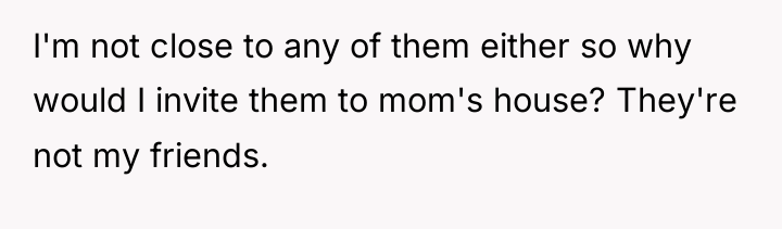 I'm not close to any of them either so why...