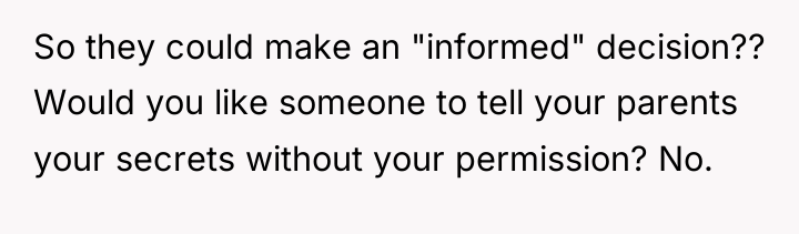 So they could make an "informed" decision?? Would you like...