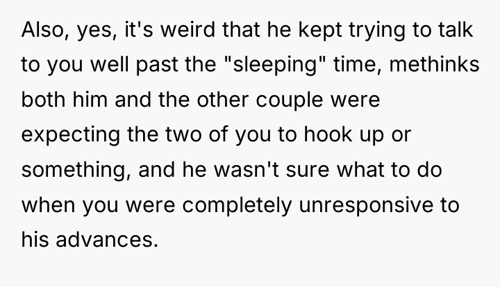 Also, yes, it's weird that he kept trying to talk...