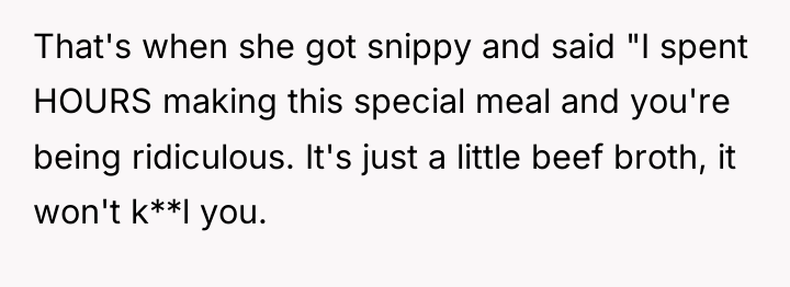That's when she got snippy and said "I spent HOURS...