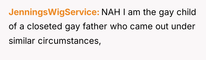 JenningsWigService NAH I am the gay child of a closeted...