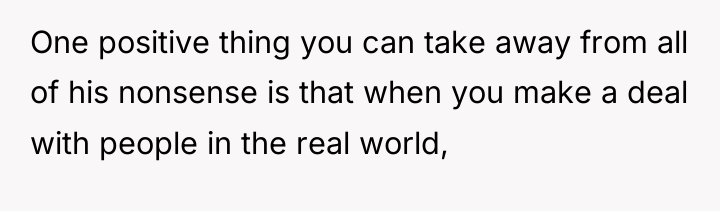 One positive thing you can take away from all of...
