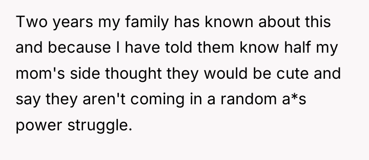 Two years my family has known about this and because...