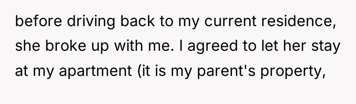 before driving back to my current residence, she broke up...