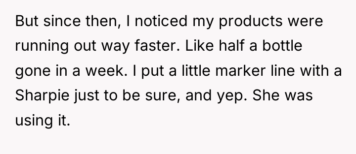 But since then, I noticed my products were running out...