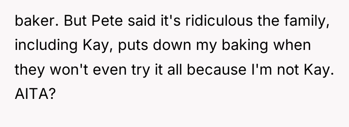 baker. But Pete said it's ridiculous the family, including Kay,...